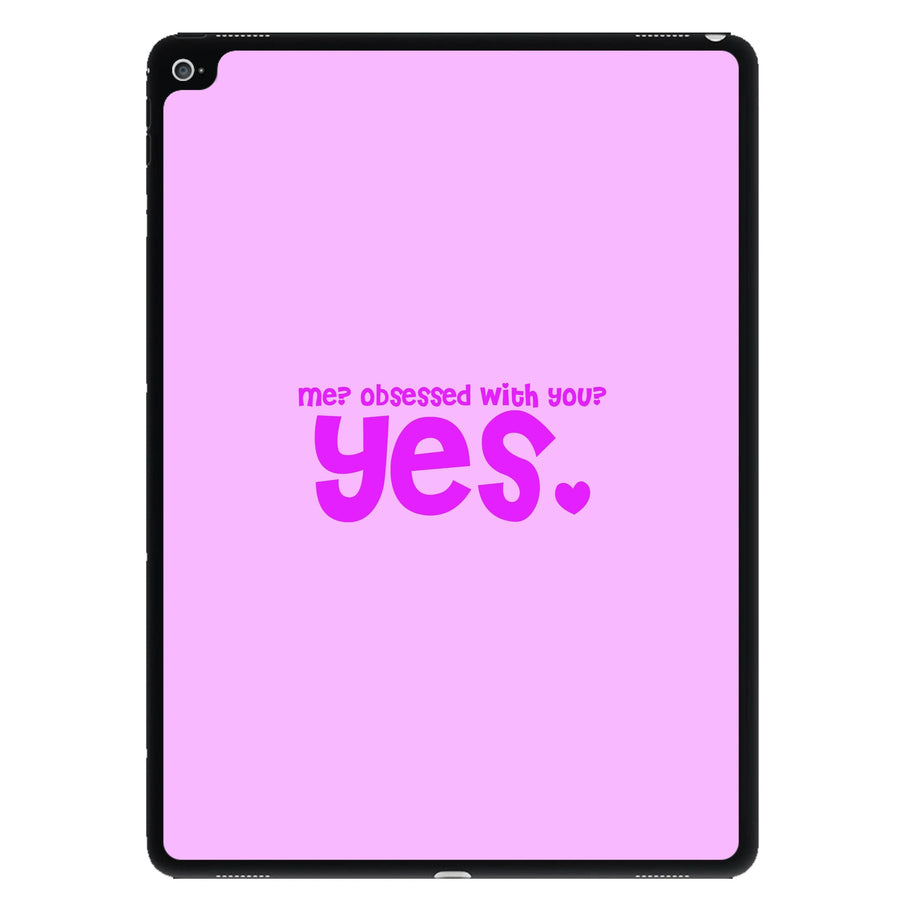 Me? Obessed With You? Yes - TikTok Trends iPad Case