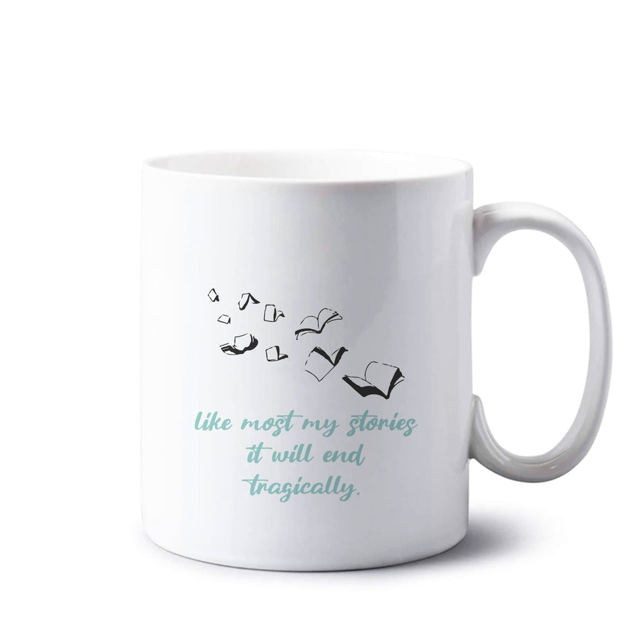 Like Most My Stories - If He Had Been With Me Mug