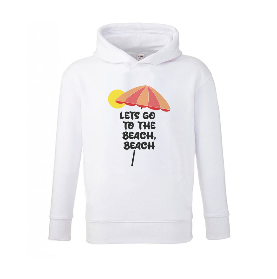 Lets Go To The Beach - Summer Quotes Kids Hoodie