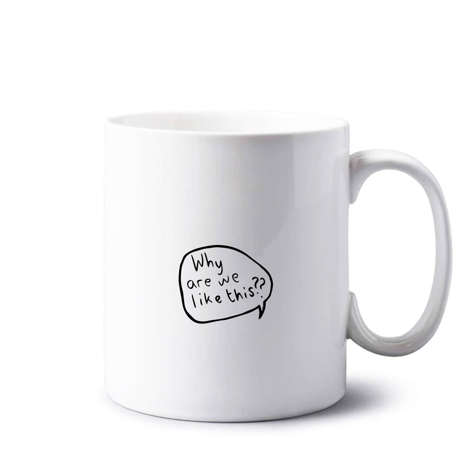 Why Are We Like This - Heartstopper Mug