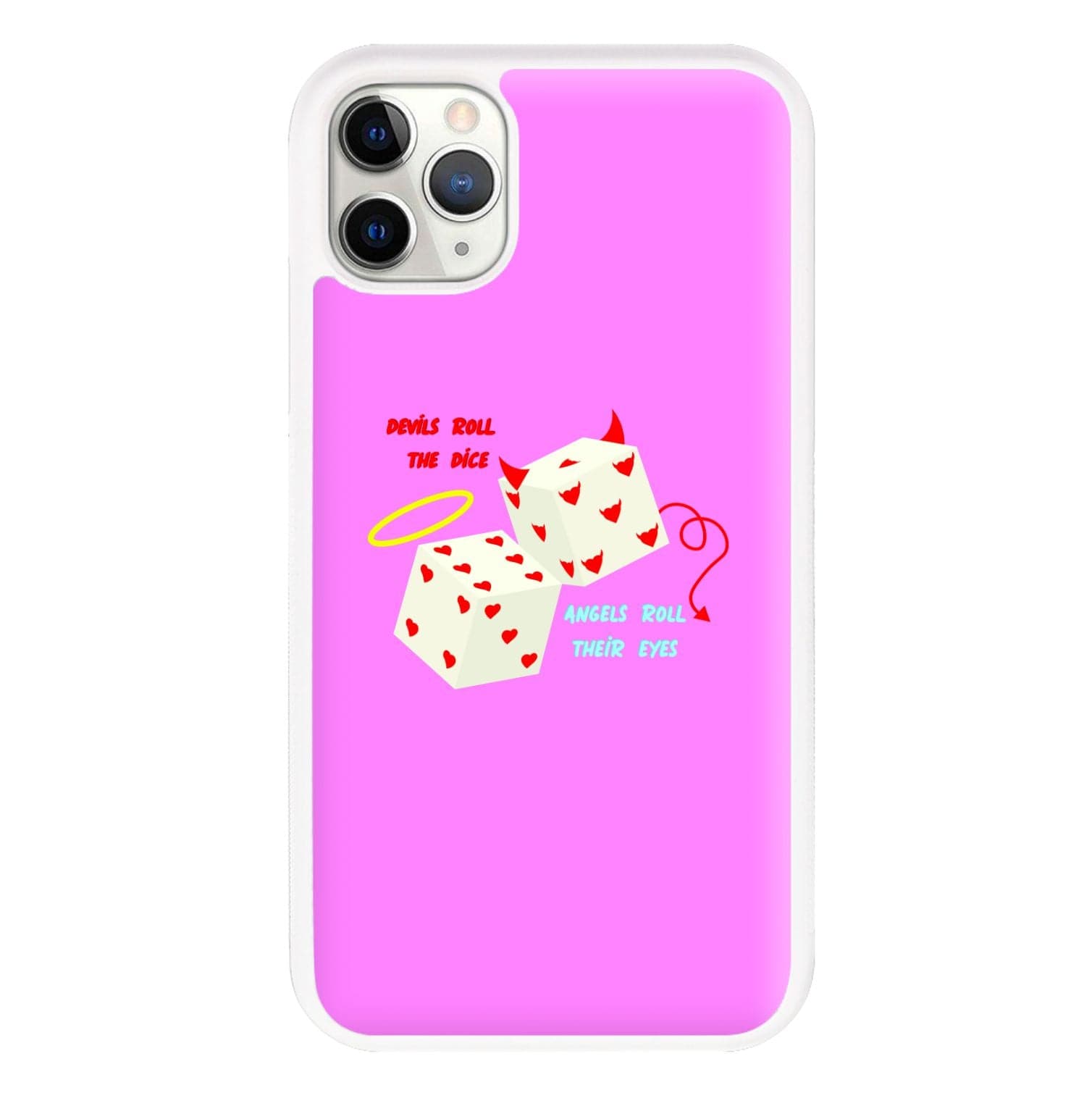 Devils Roll The Dice - Taylor Phone Case