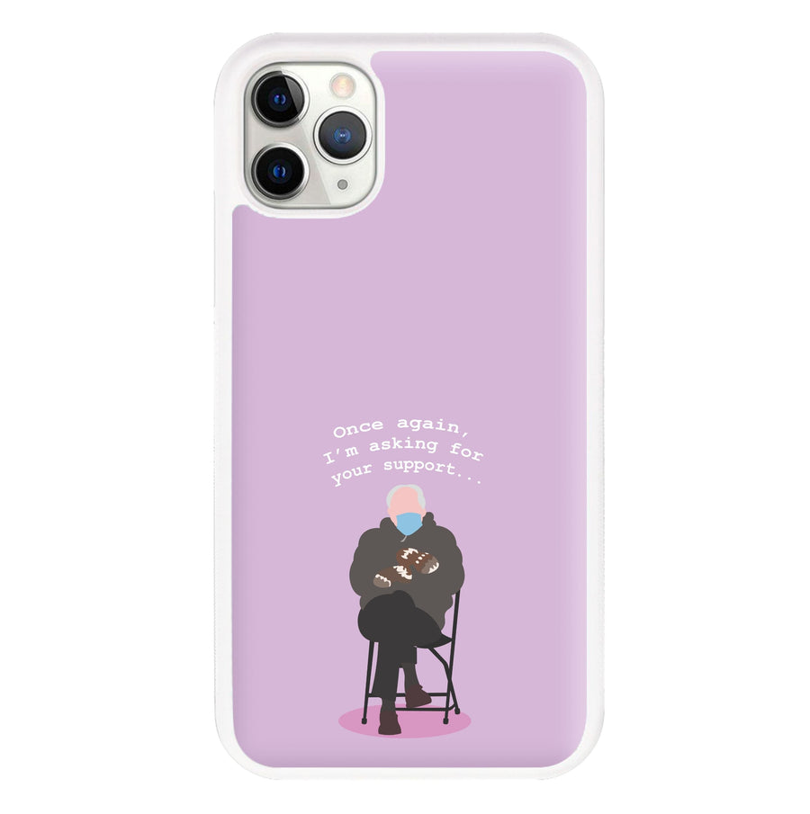 Once Again, I'm Asking For Your Support - Memes Phone Case