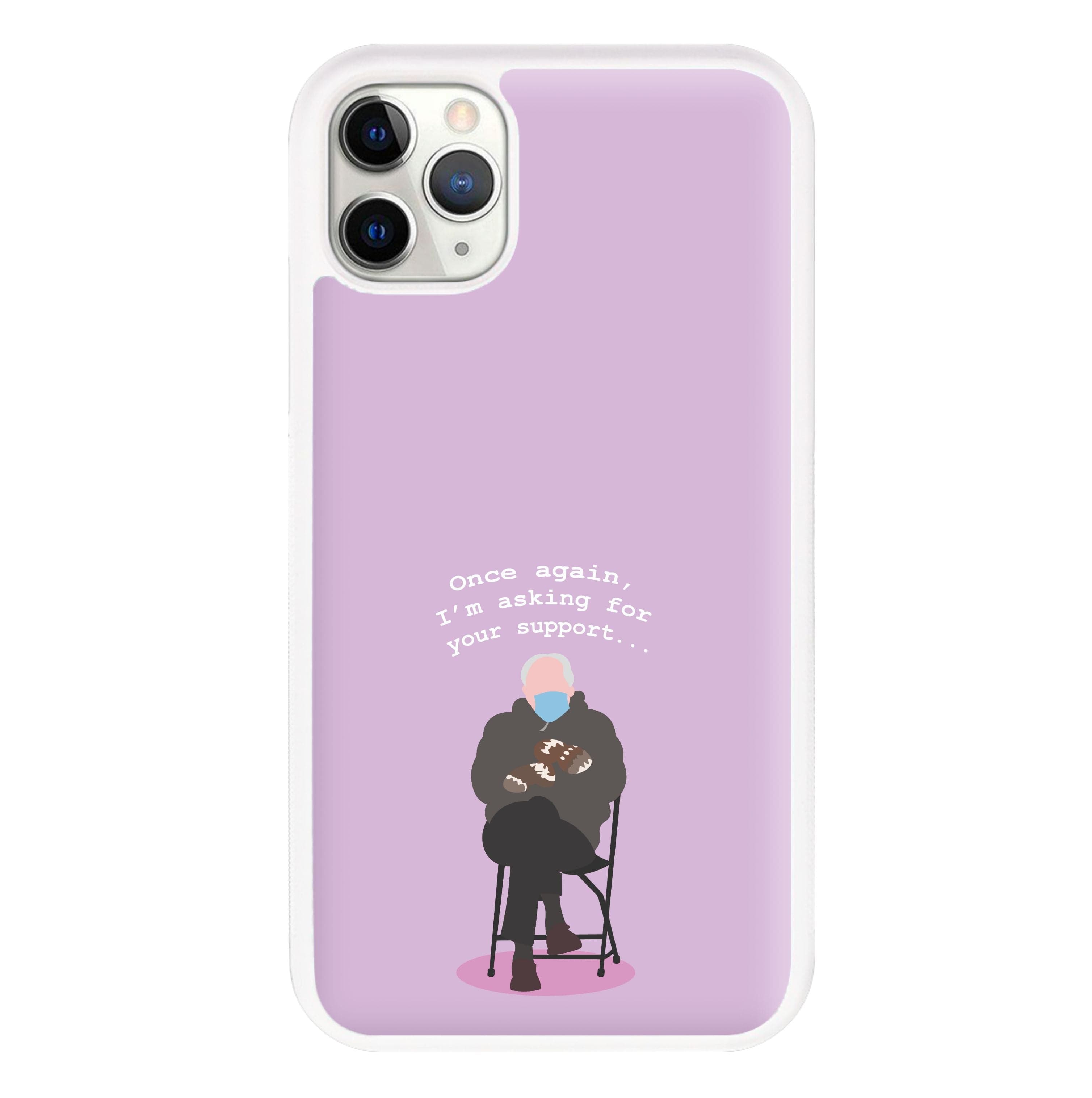 Once Again, I'm Asking For Your Support - Memes Phone Case