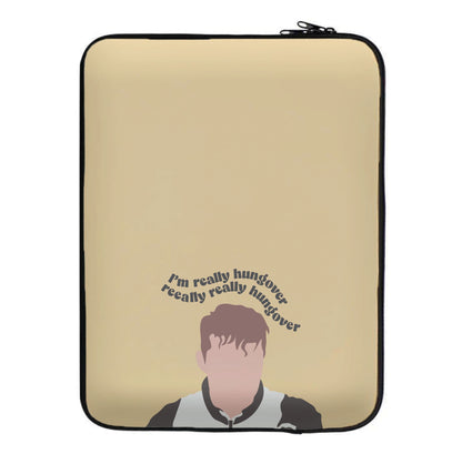 I'm Really Hungover - Fender Laptop Sleeve