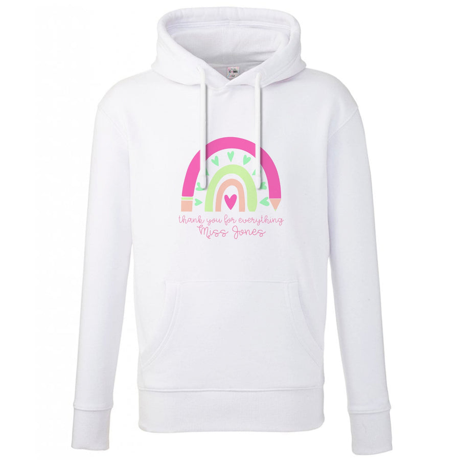 Thank You For Everything - Personalised Teachers Gift Hoodie
