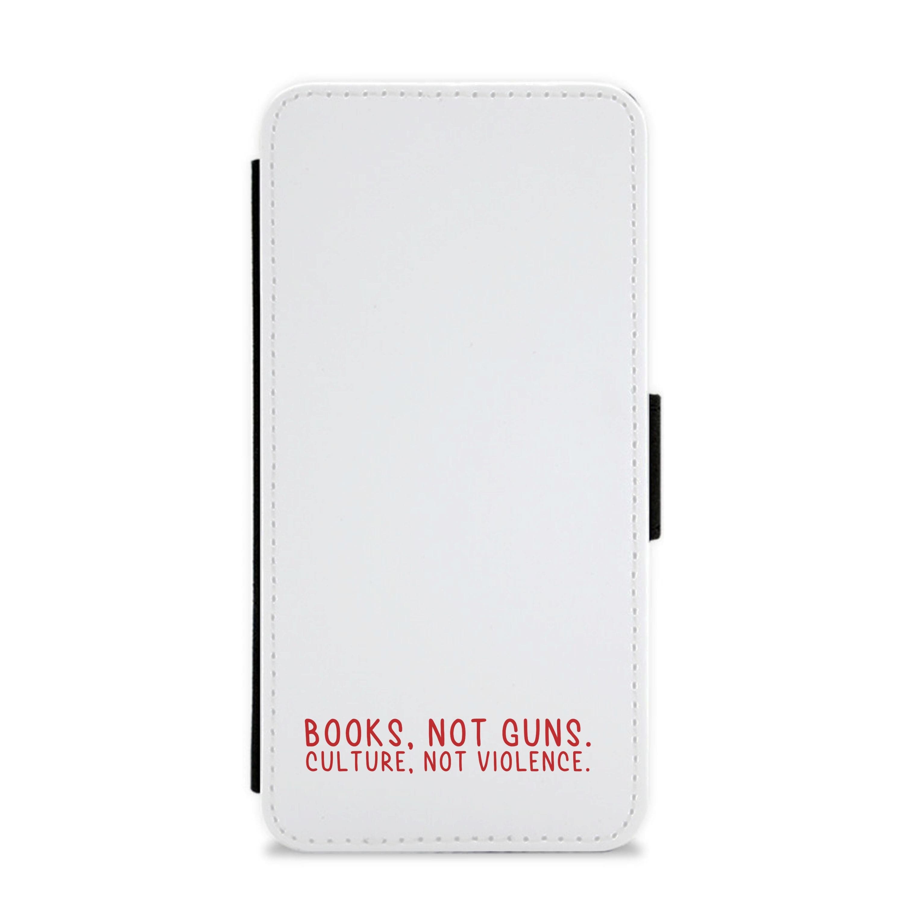 Books, Not Guns - TV Quotes Flip / Wallet Phone Case