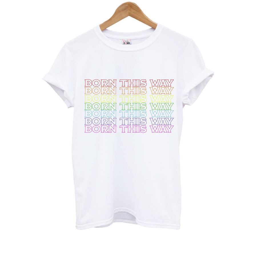 Born This Way - Pride Kids T-Shirt