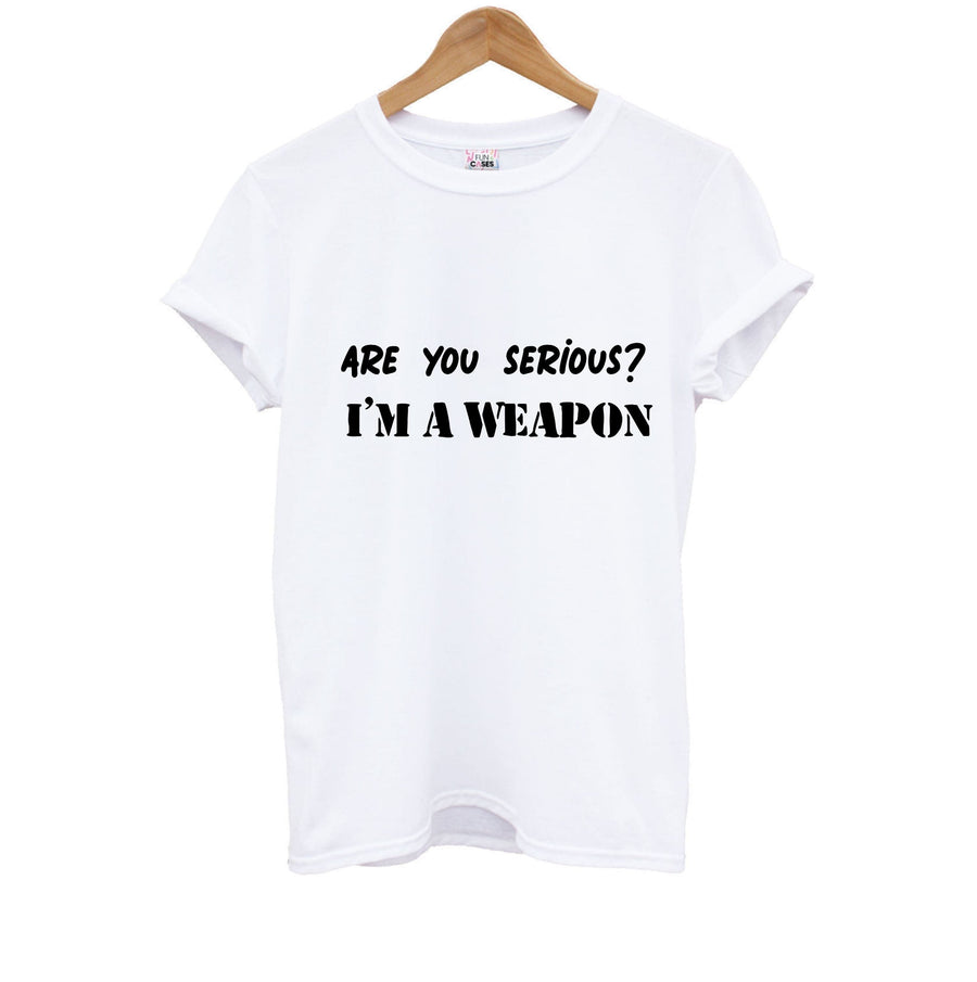 Are You Serious? I'm A Weapon - Islanders Kids T-Shirt