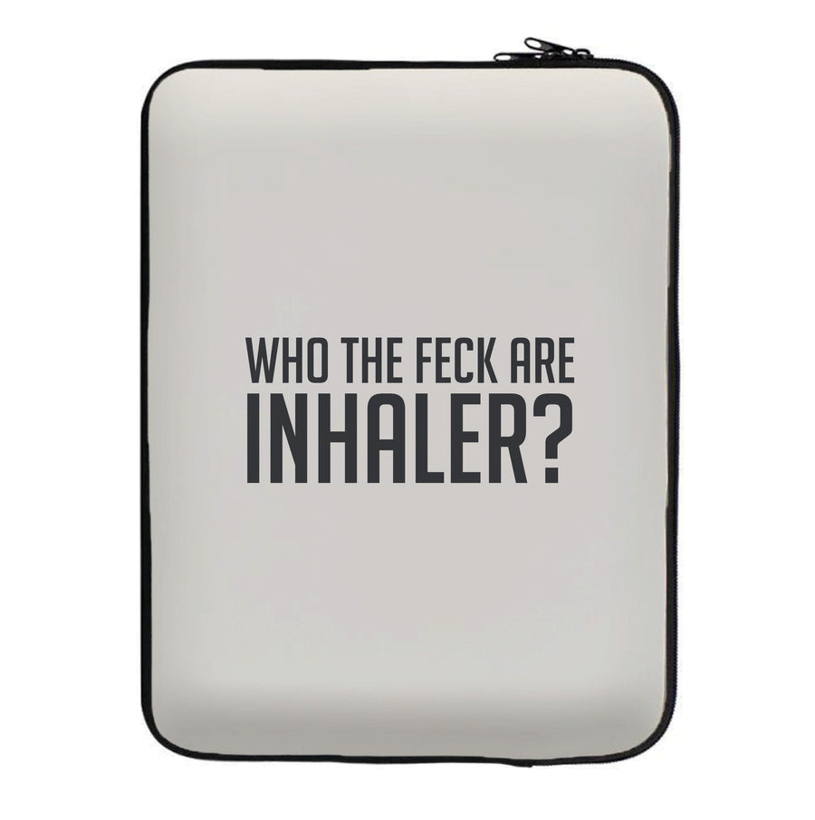 Who The Feck Are Inhaler? Laptop Sleeve