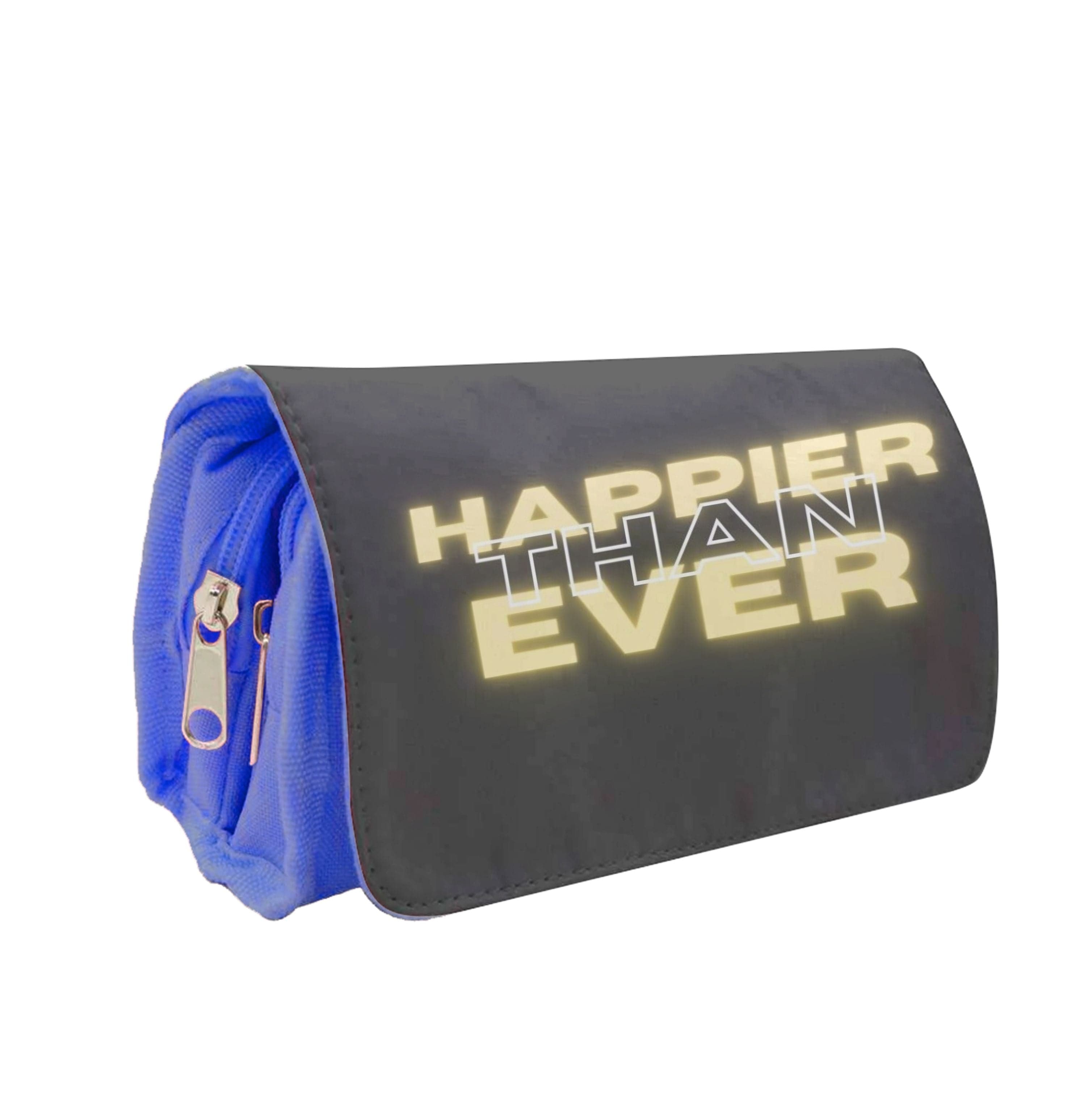 Happier Than Ever - Sassy Quote Pencil Case