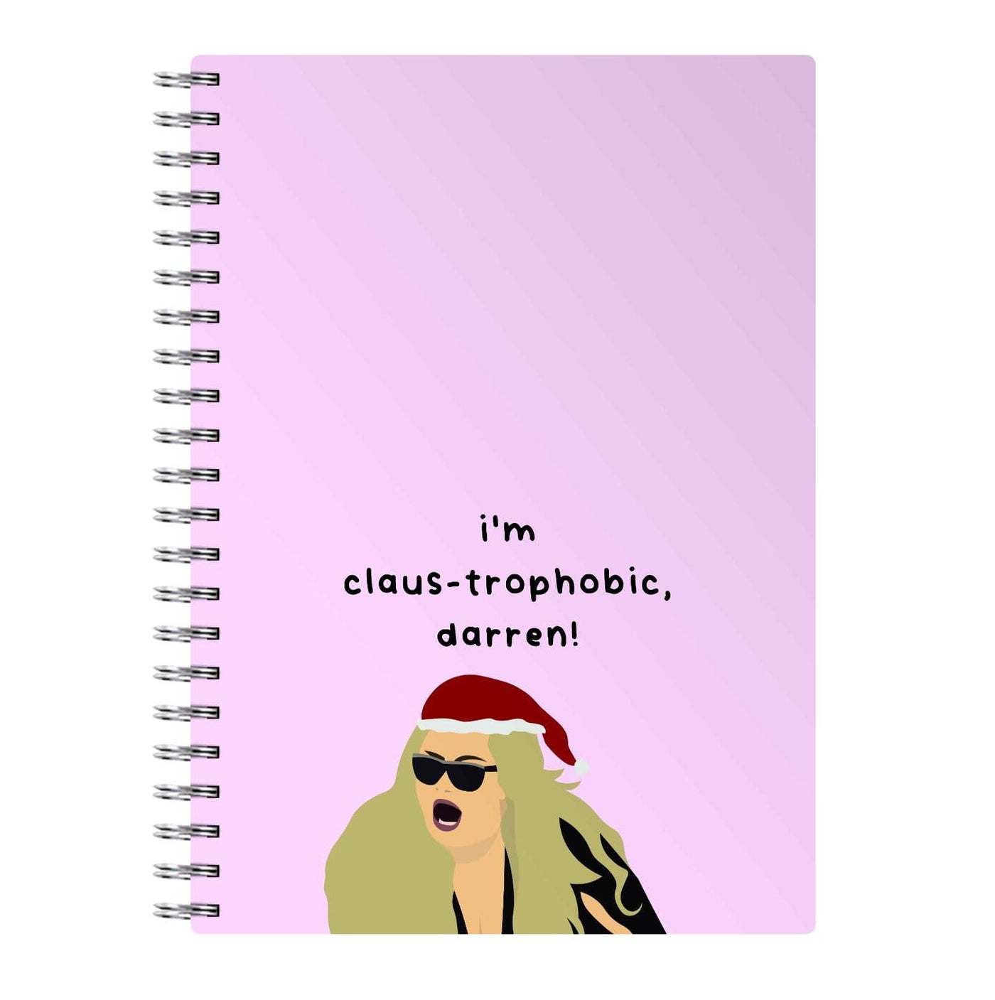 I'm Claus-trophobic Darren - Christmas Notebook