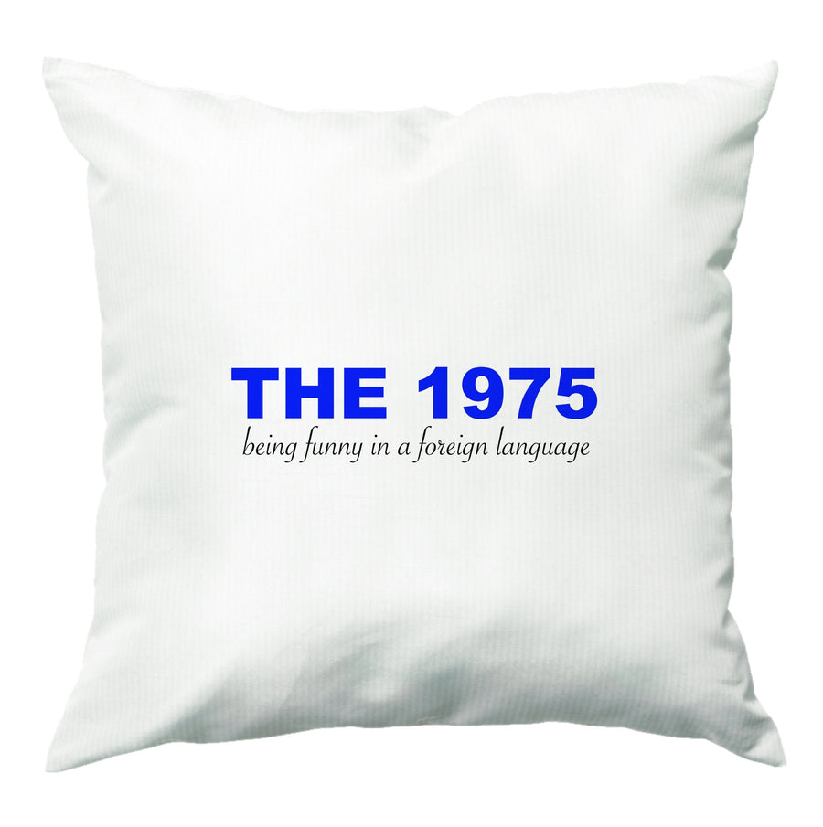 Being Funny - The 1975 Cushion