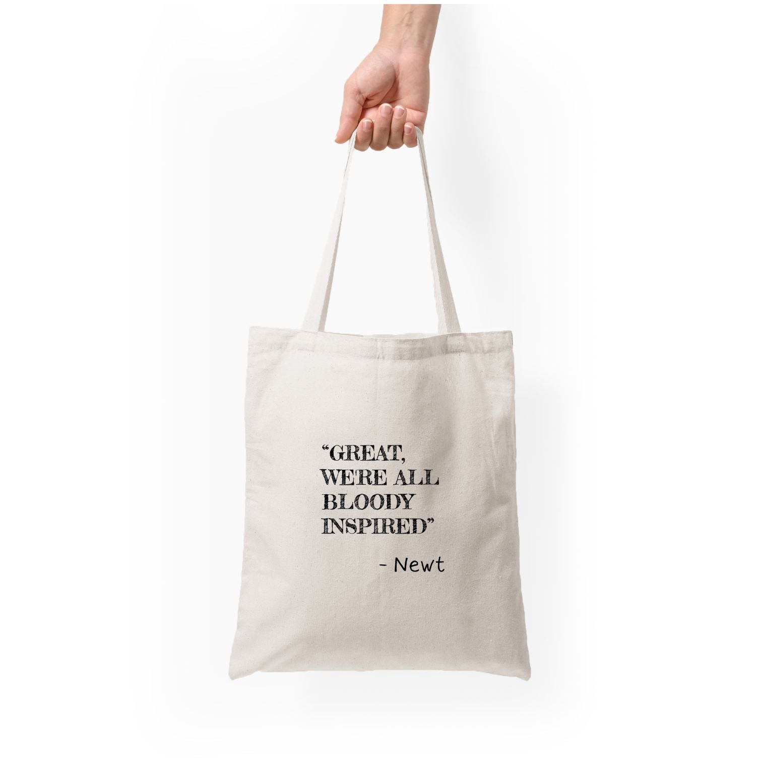 Great, We're All Bloody Inspired - Newt Tote Bag