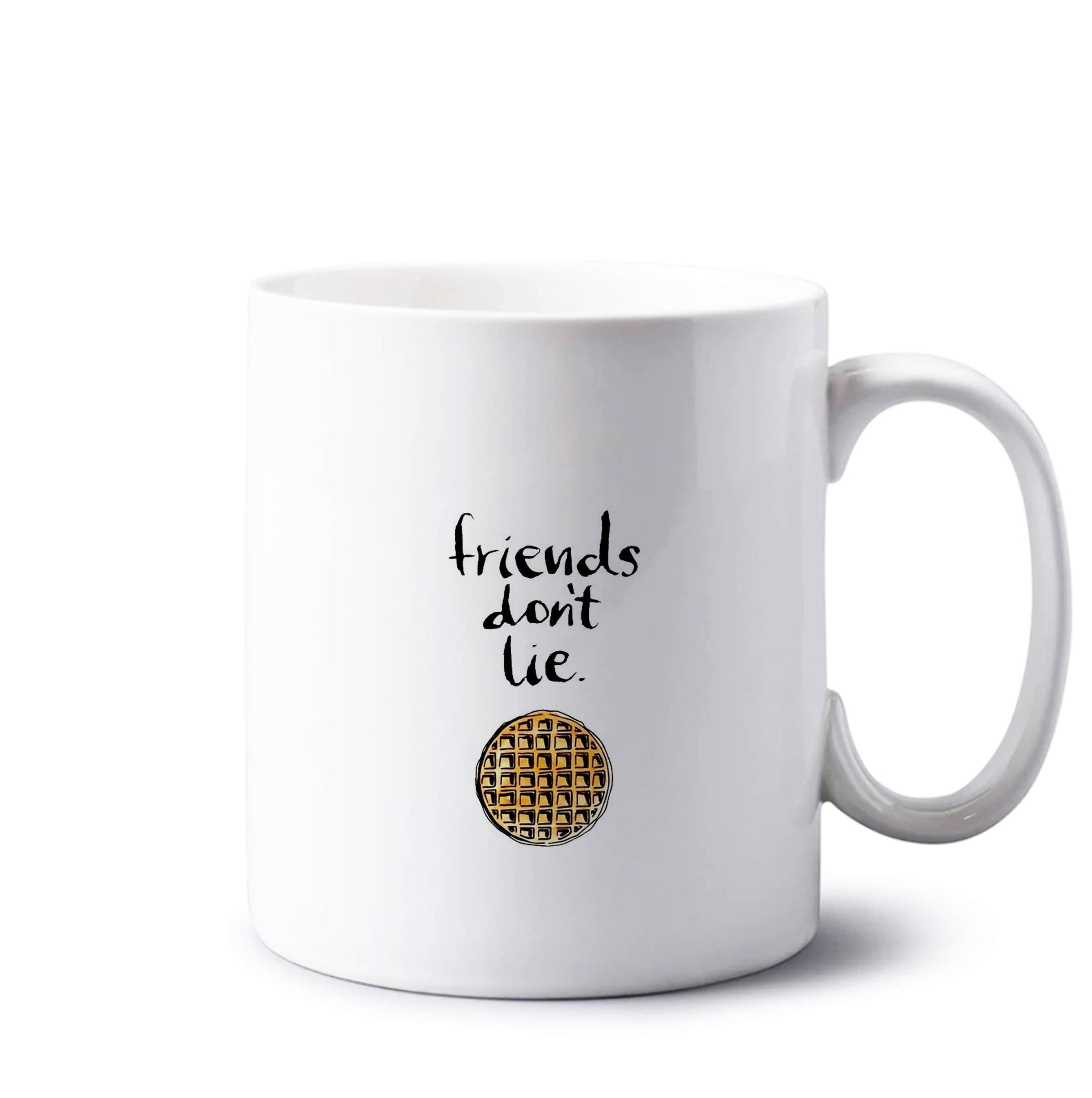 Friends Don't Lie Waffle Mug