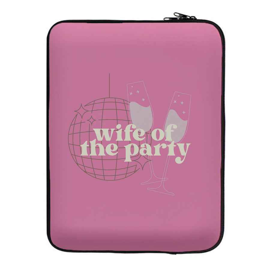 Wife Of The Party - Bridal Laptop Sleeve