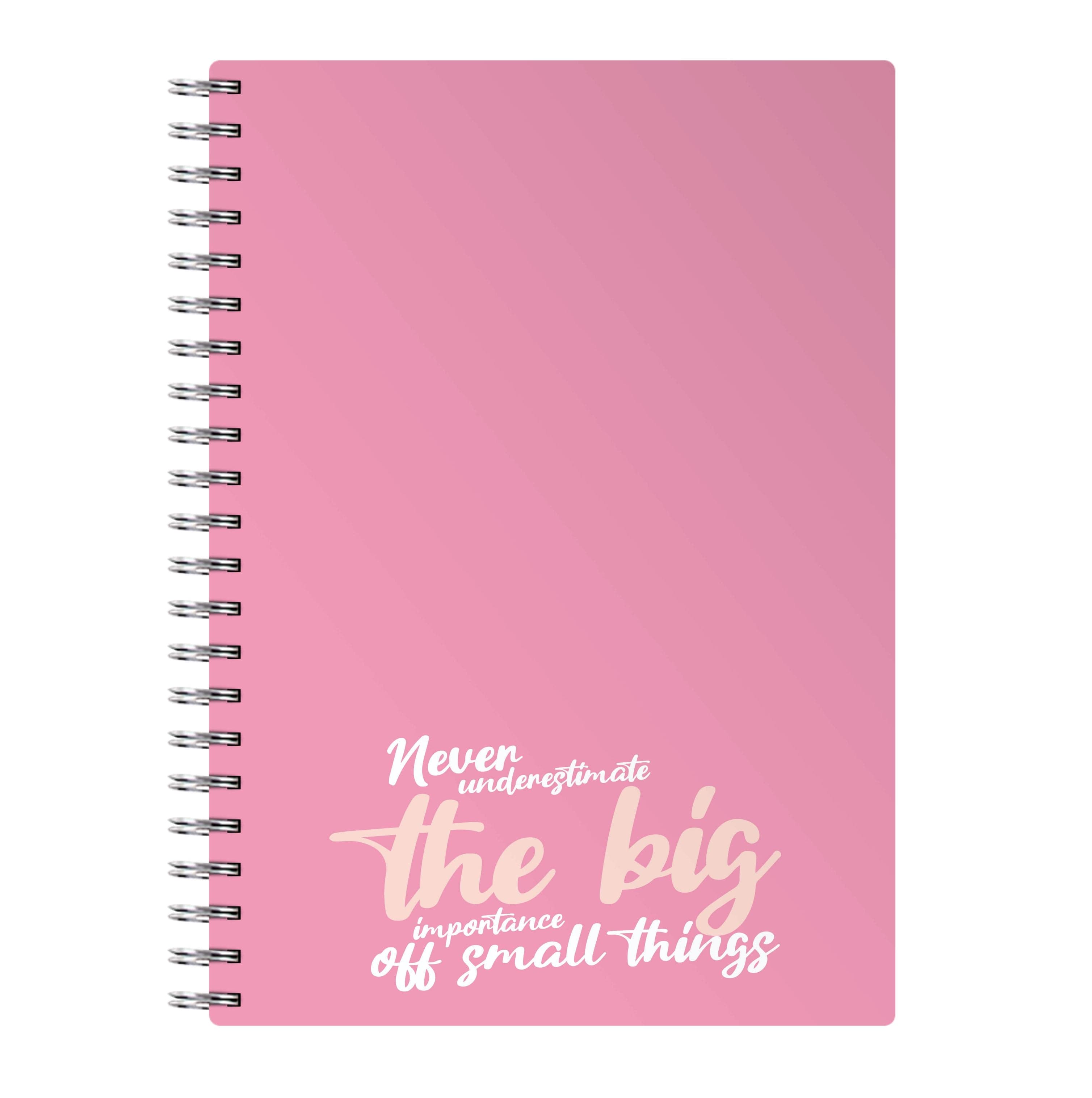 The Big Importance Of Small Things Notebook