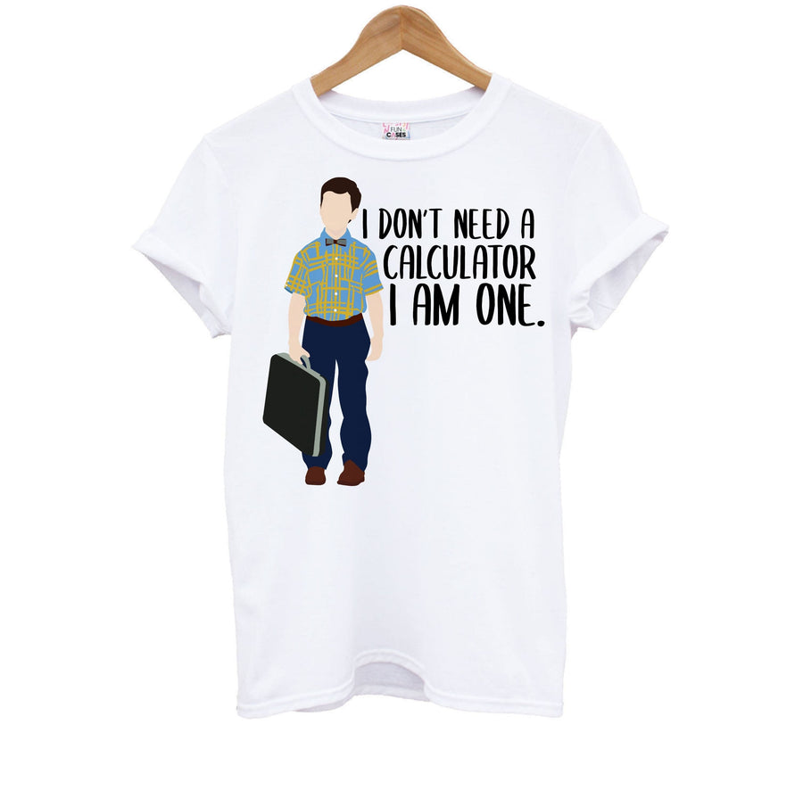 I Don't Need A Calculator - Young Sheldon Kids T-Shirt