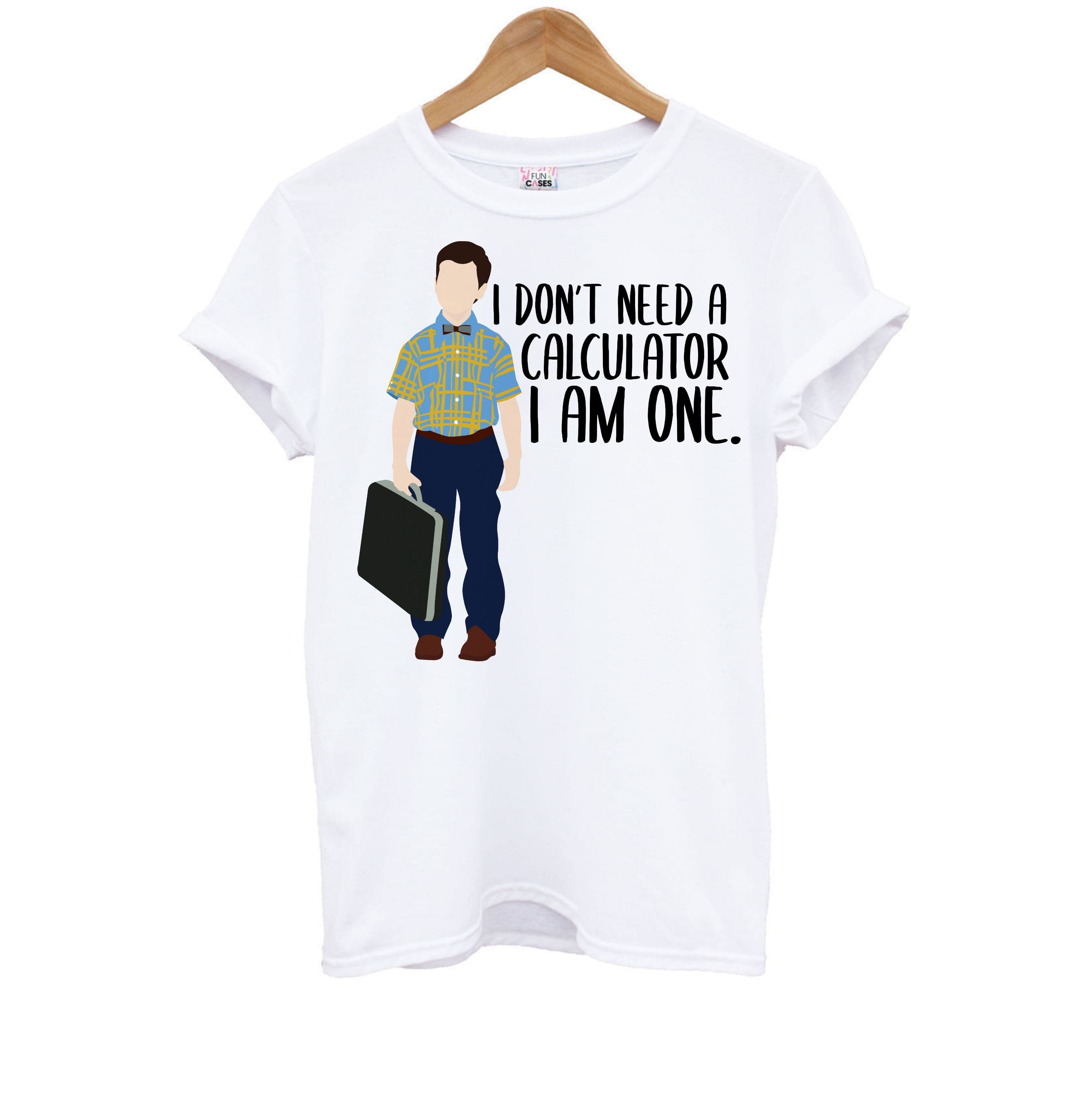 I Don't Need A Calculator - Sheldon Kids T-Shirt