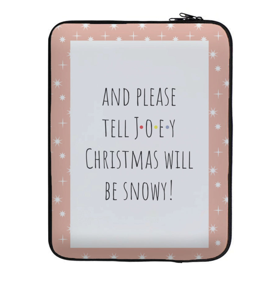 And Please Tell Joey - Friends Laptop Sleeve