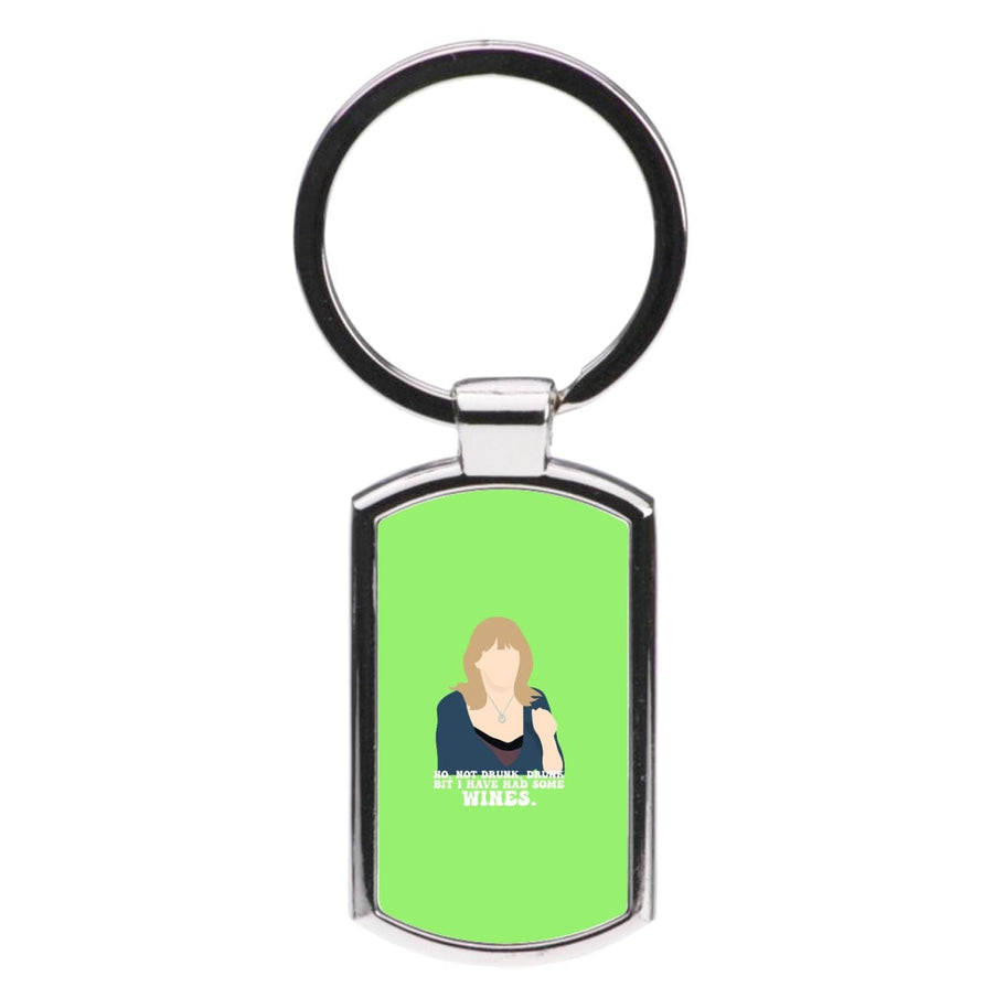 I Have Had Some Wines - Gavin And Stacey Luxury Keyring