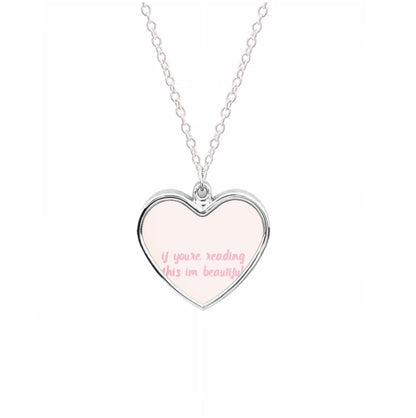 If You're Reading This Im Beautiful - Funny Quotes Necklace