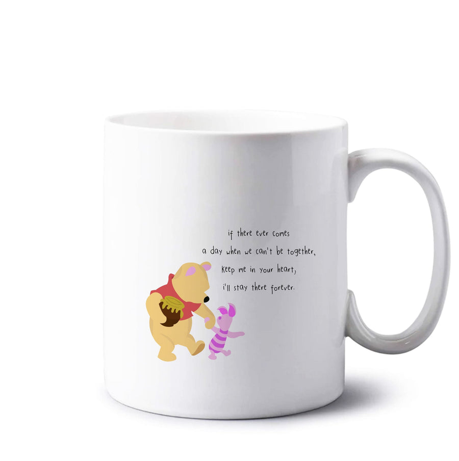 I'll Stay There Forever - Winnie The Pooh Mug