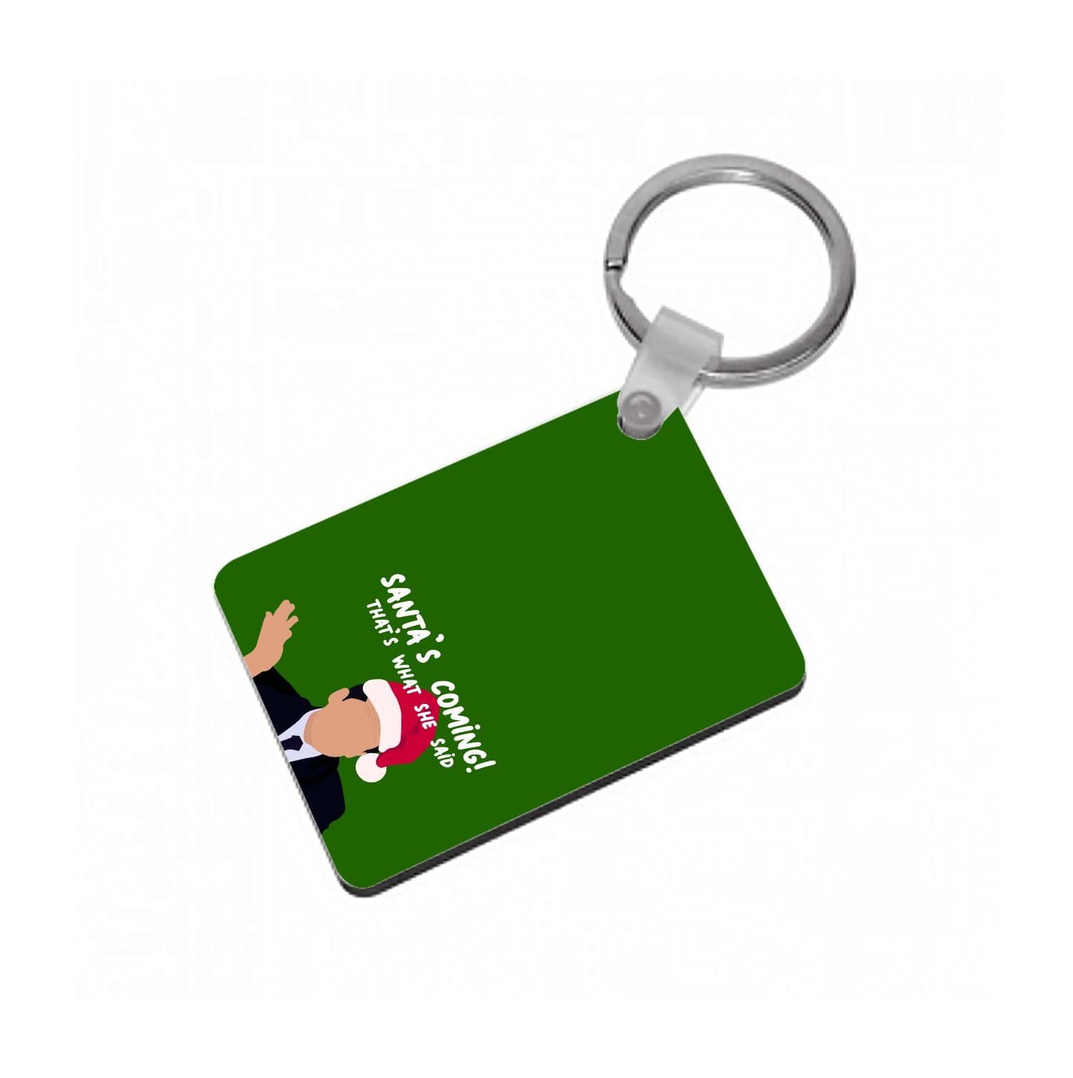 Santa's Coming Keyring