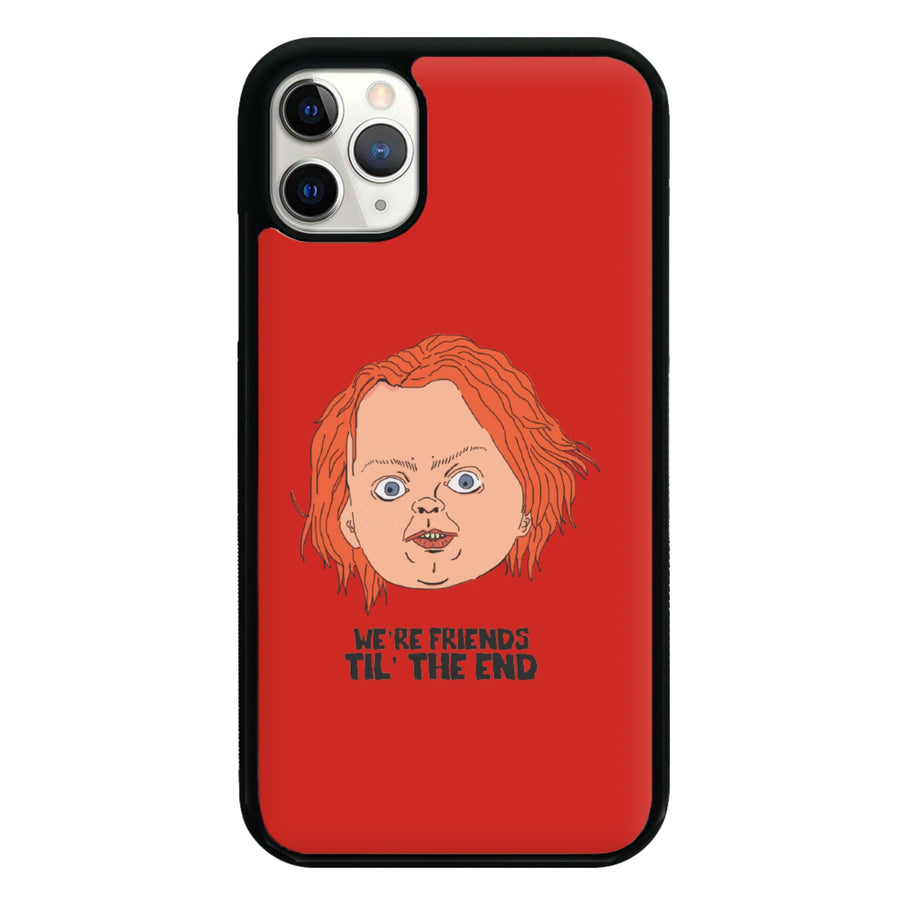 We're Friends - Chucky Phone Case