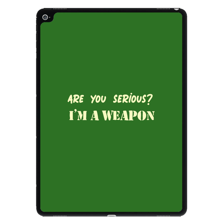 Are You Serious? I'm A Weapon - Islanders iPad Case