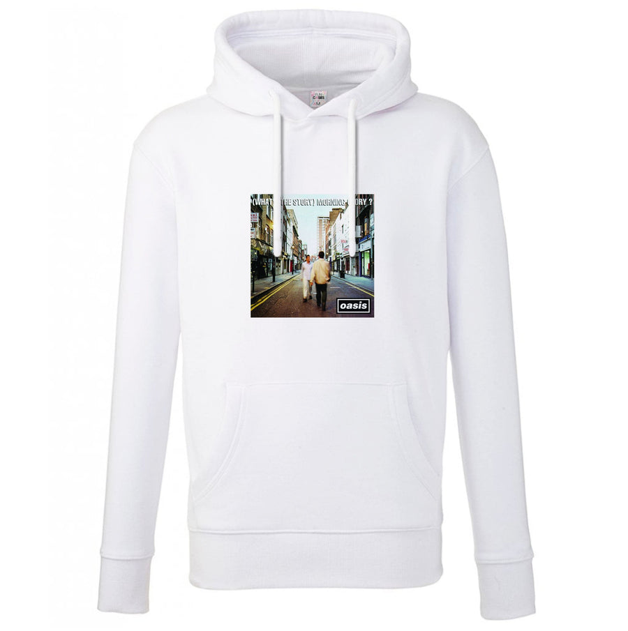 What's The Story - Oasis Hoodie