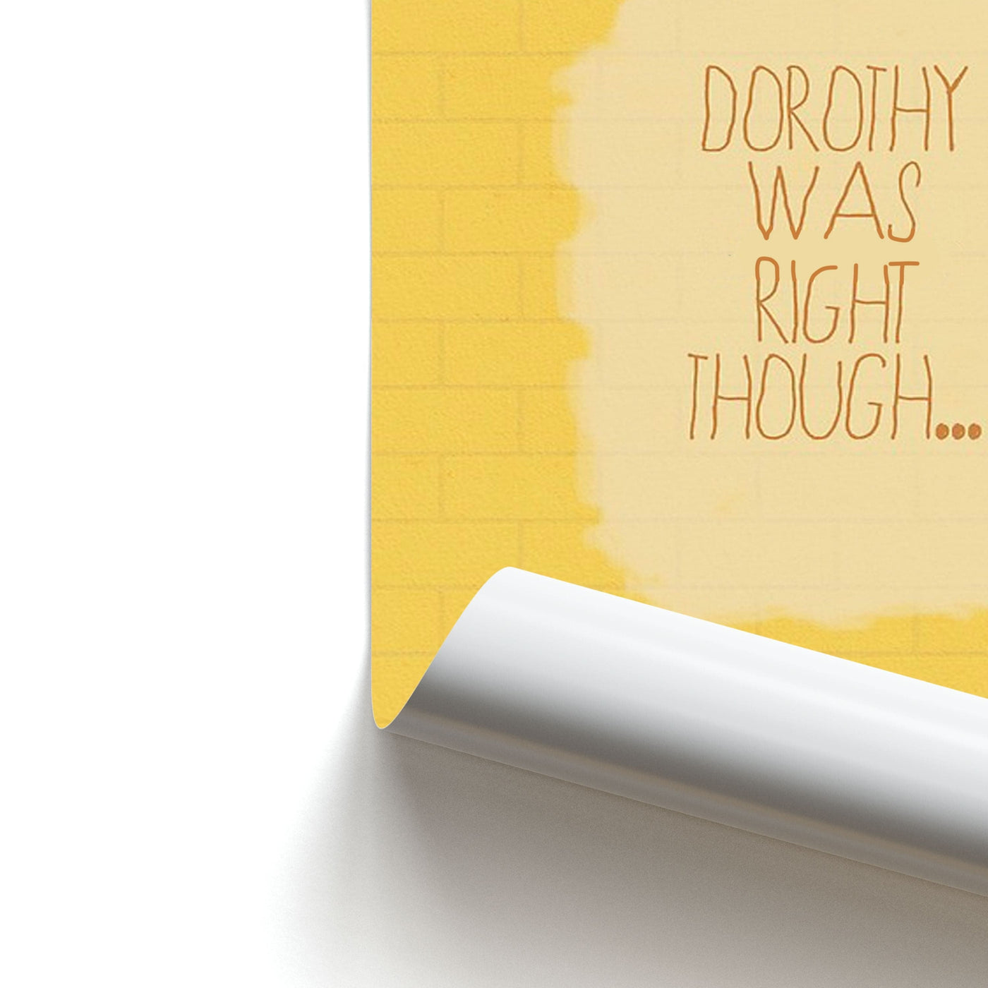 But Dorothy Was Right Though - Arctic Monkeys Poster