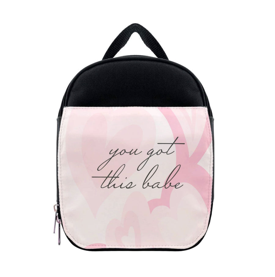 You Got This Babe - Sassy Quotes Lunchbox