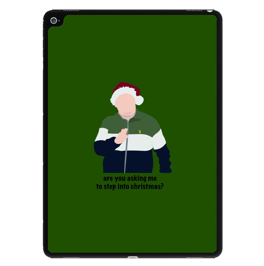 Are You Asking Me To Step Into Christmas - Gavin And Stacey iPad Case