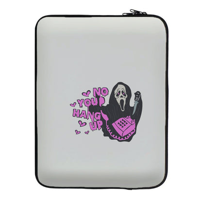 No You Hang Up - Halloween Laptop Sleeve