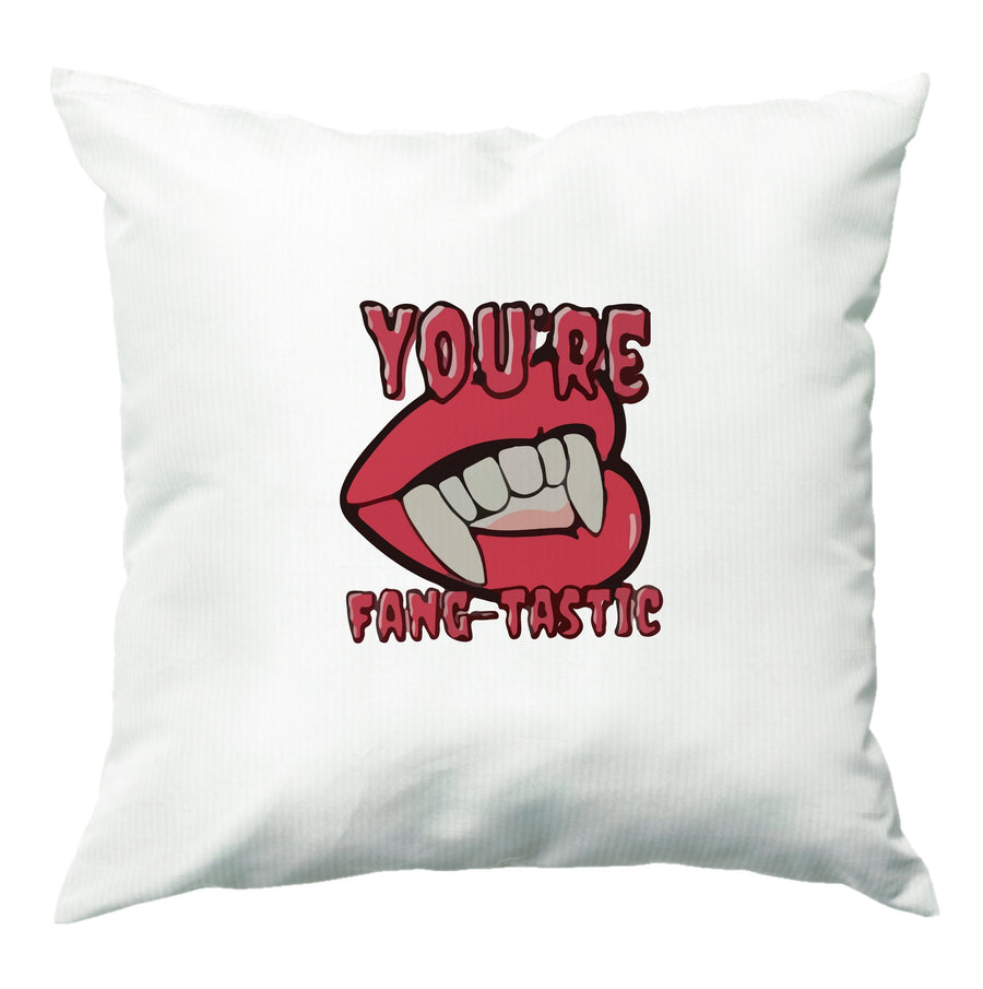 You're Fang-Tastic - Halloween Cushion