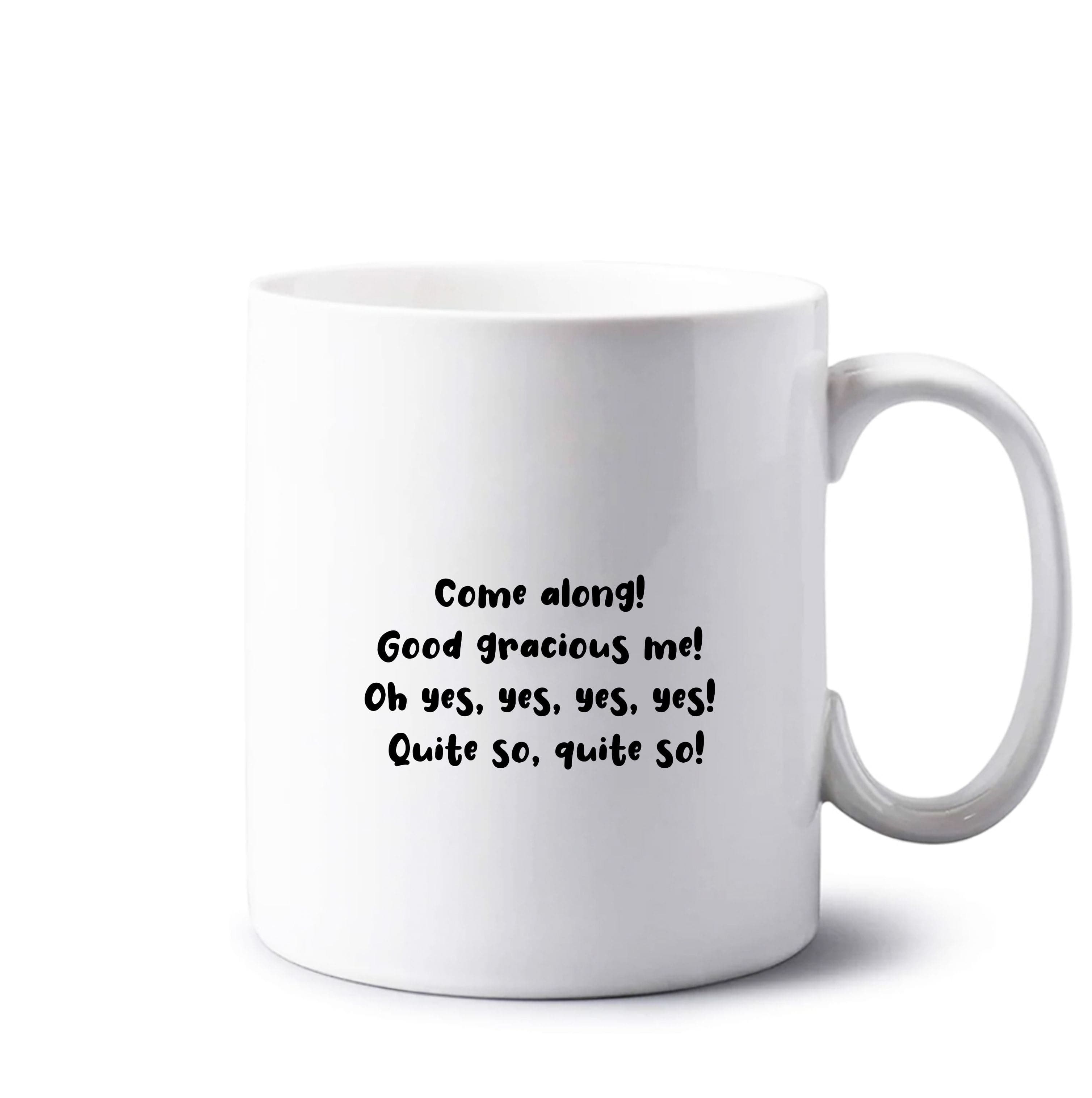 Come Along! Mug