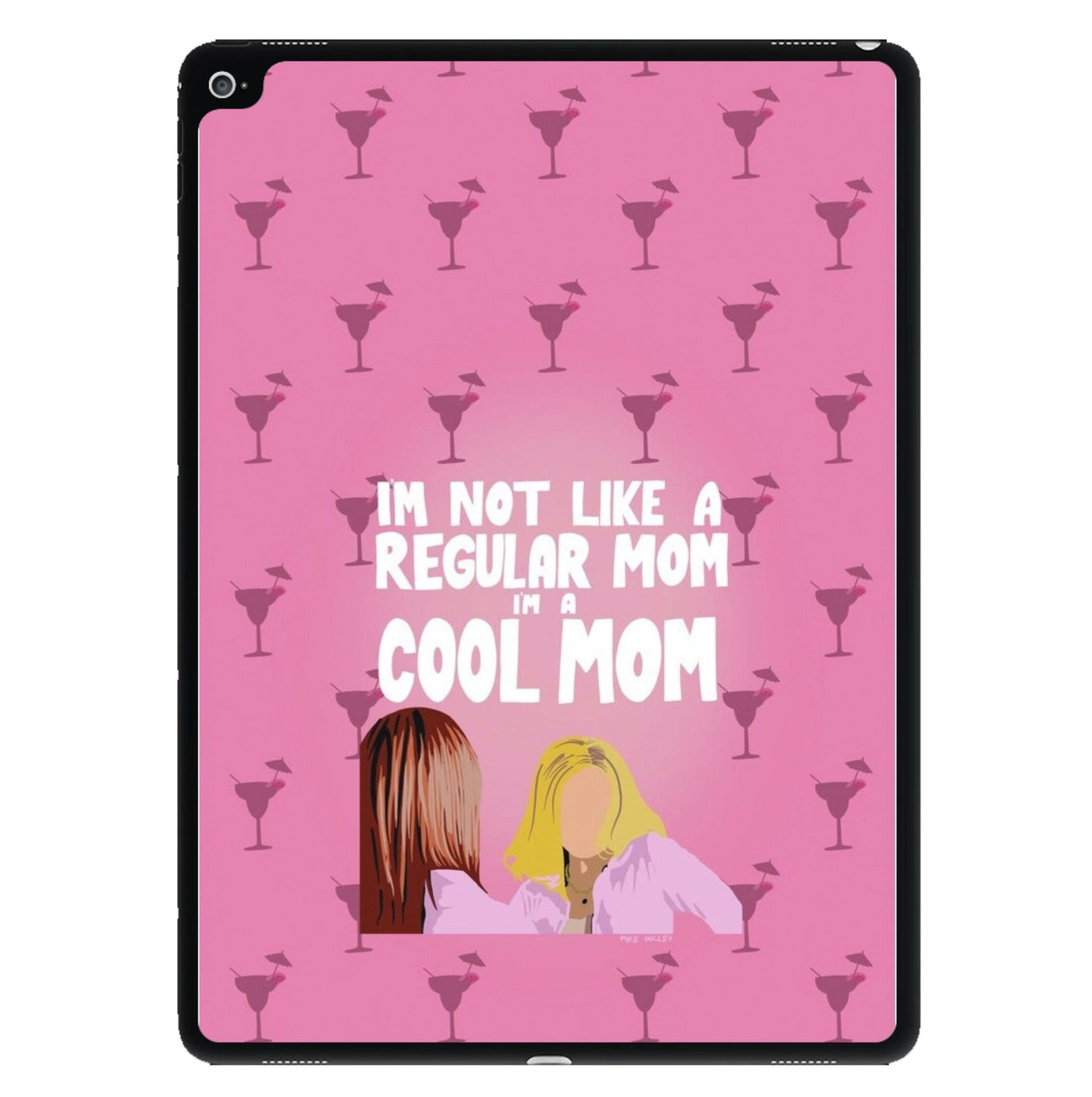I'm A Cool Mom - Mean Girls iPad Case
