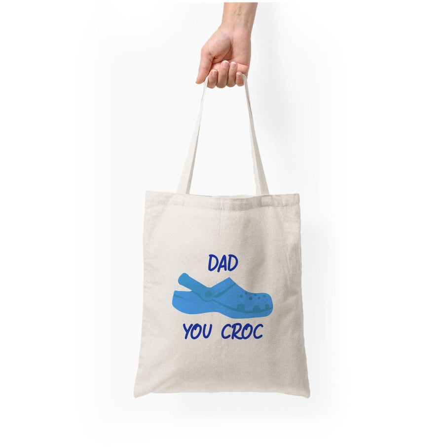 You Croc - Fathers Day Tote Bag