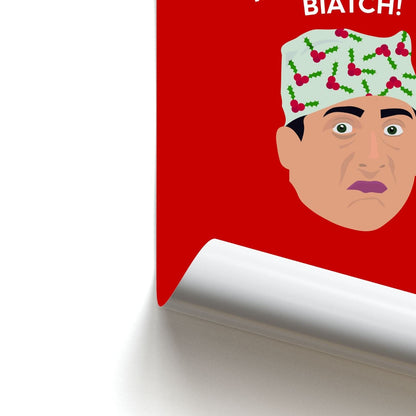 Merry Christmas Biatch Poster