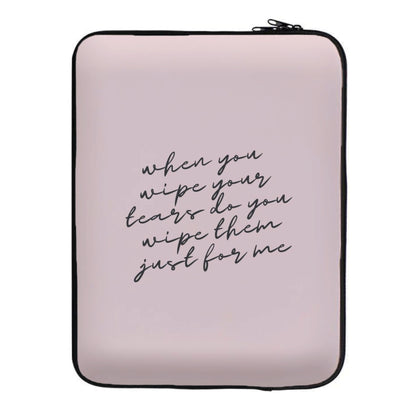 When You Wipe Your Tears - TikTok Trends Laptop Sleeve