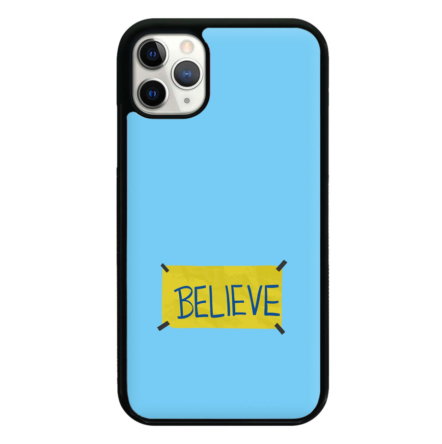 Believe - Ted Lasso Phone Case