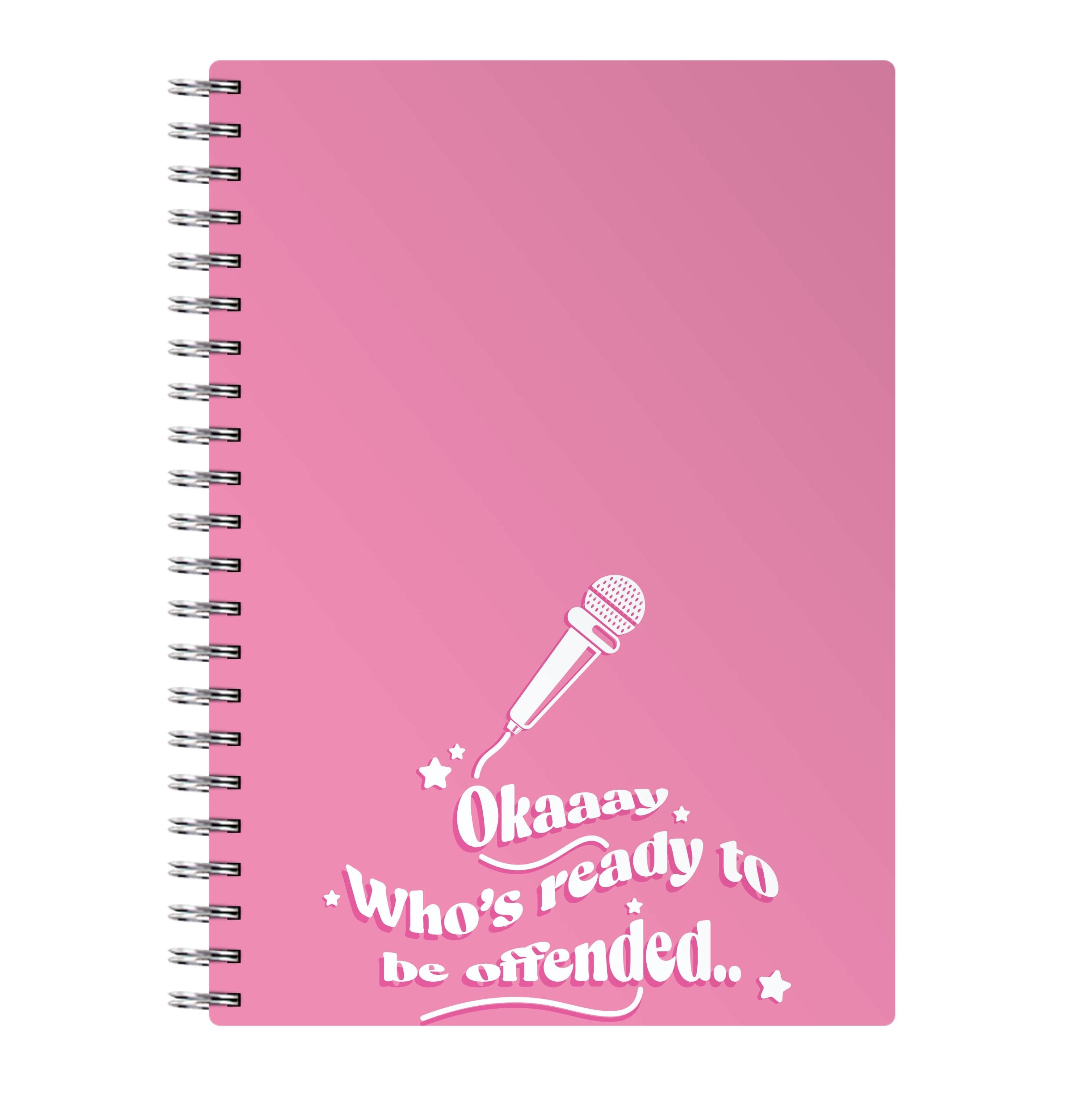 Who's Ready To Be Offended Notebook