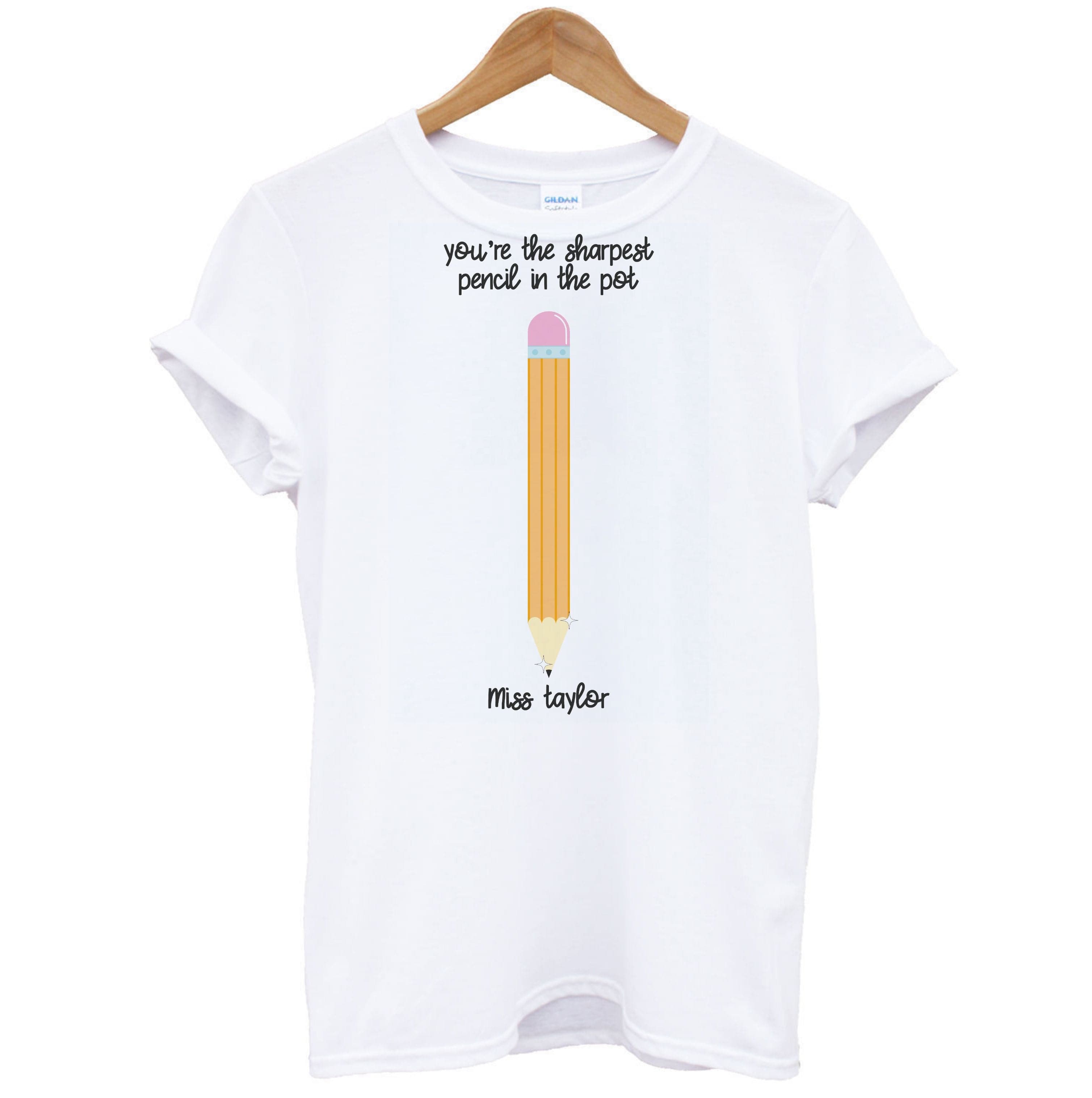 Sharpest Pencil In The Pot - Personalised Teachers Gift T-Shirt