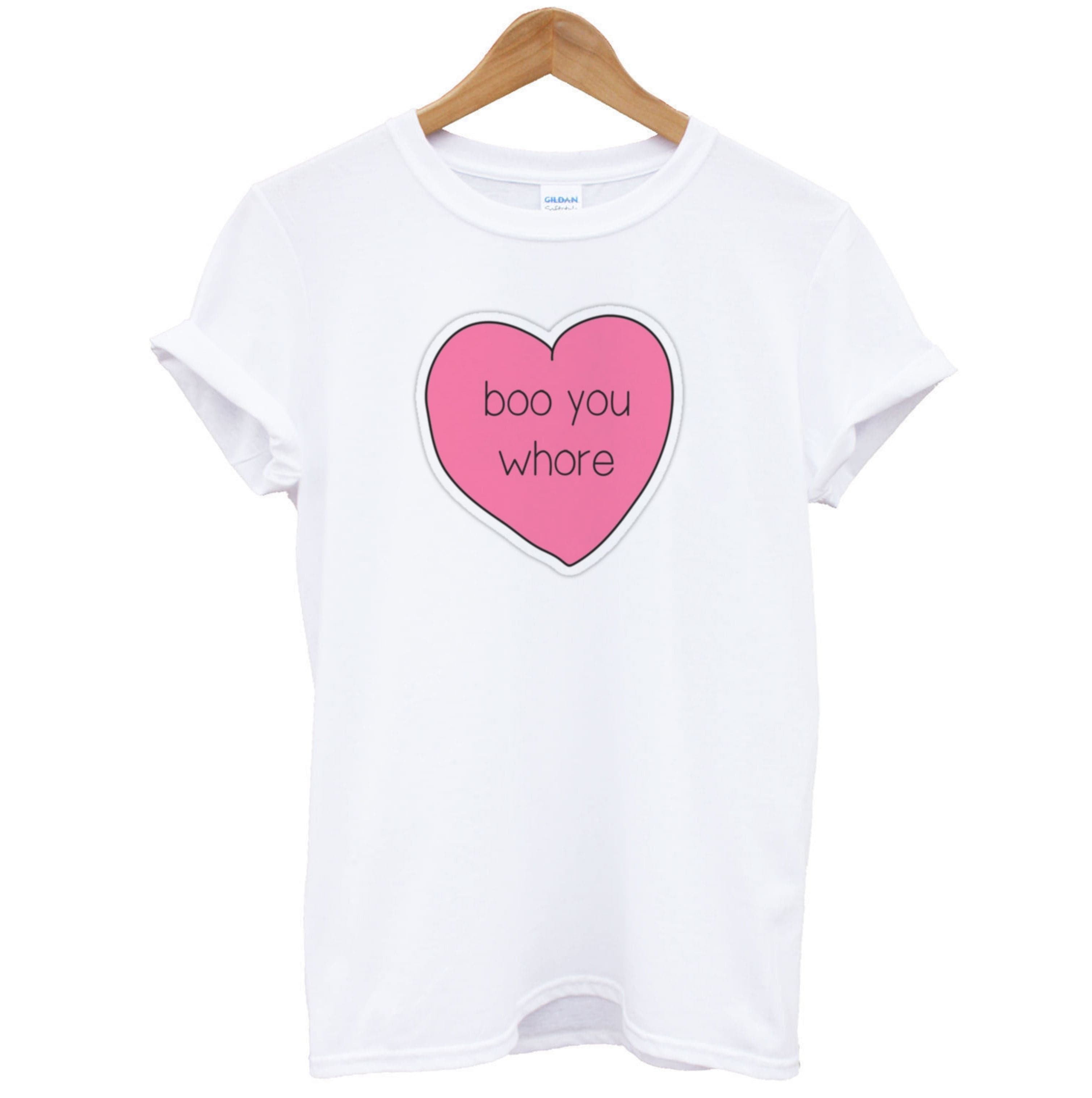 Boo You Whore - Heart T-Shirt