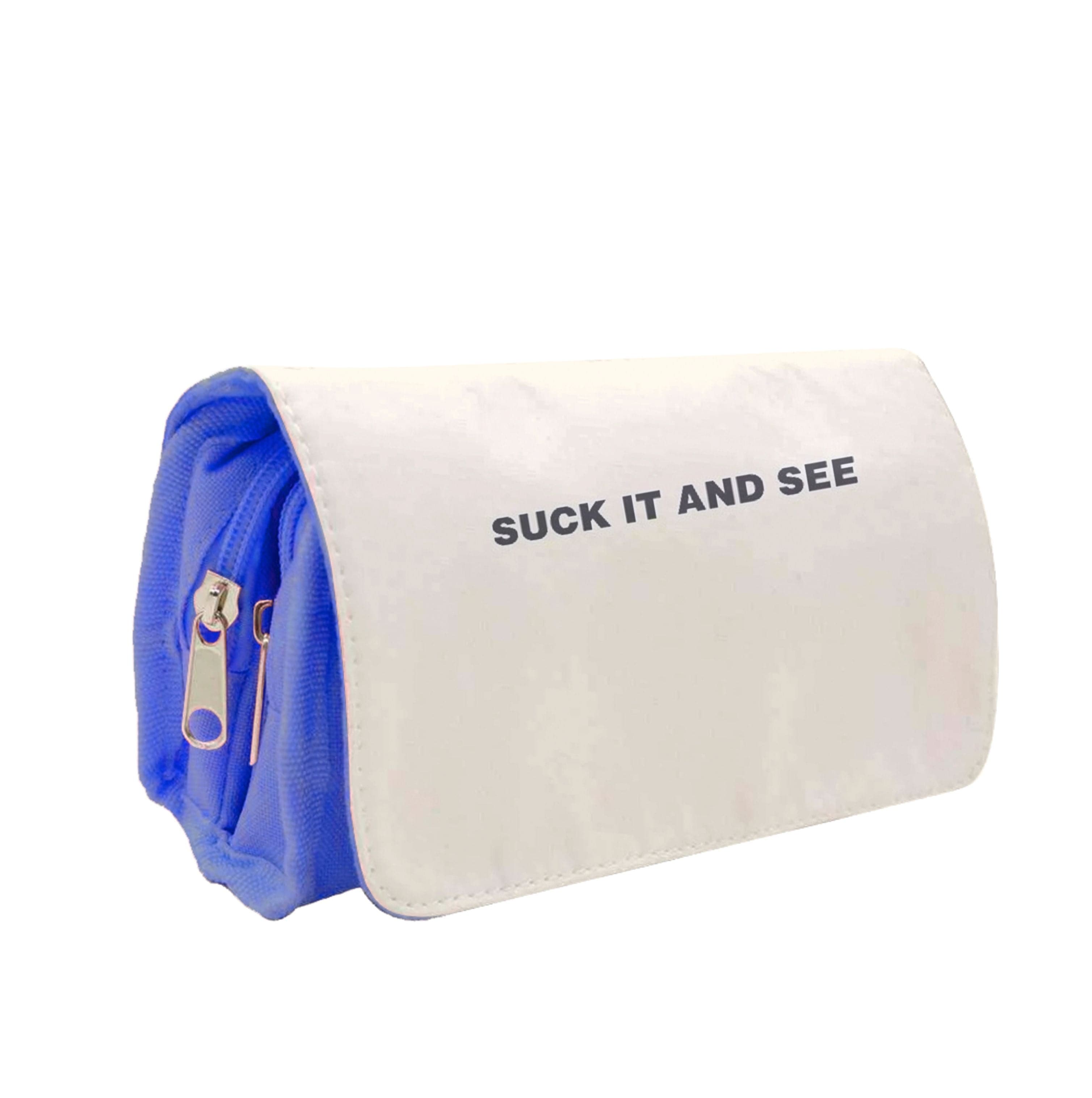 Suck It and See Pencil Case