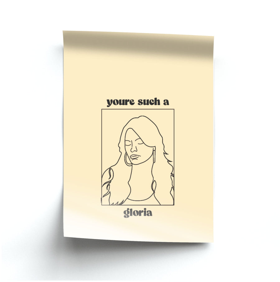 You're Such A Gloria - Modern Family Poster