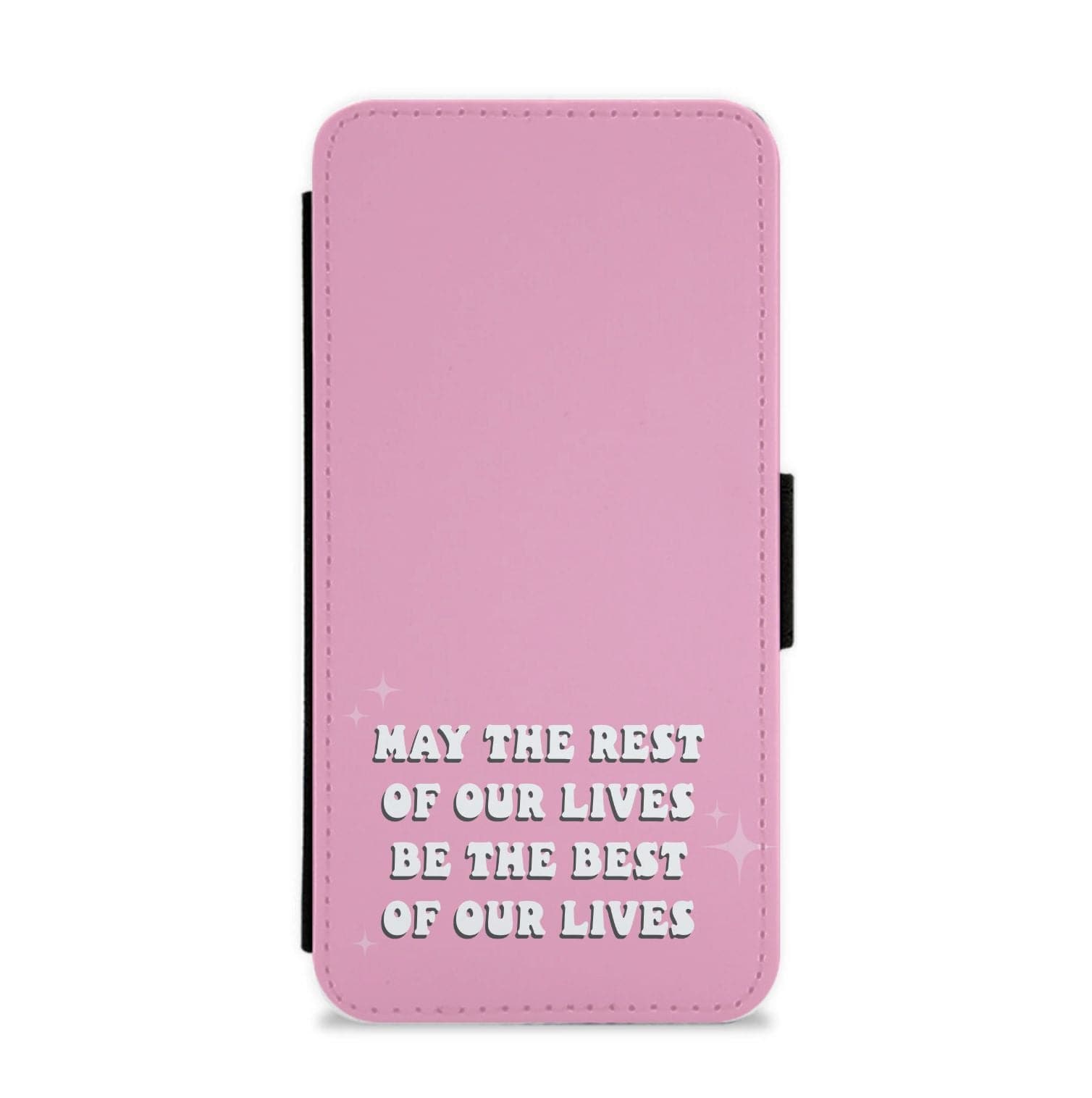 Best Of Our Lives Flip / Wallet Phone Case