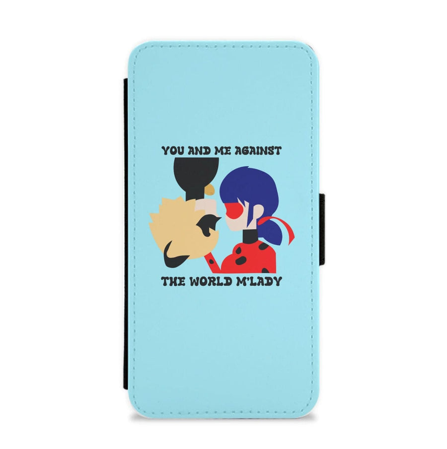 You And Me Against The World M'lady - Miraculous Flip / Wallet Phone Case