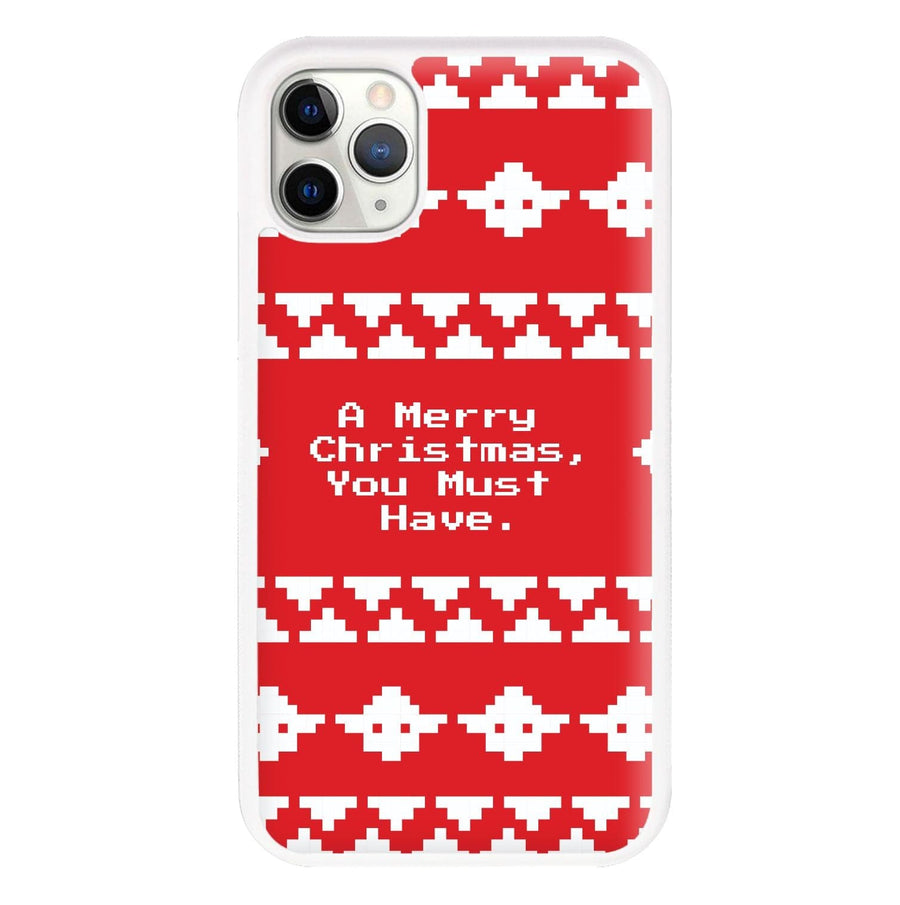 A Merry Christmas You Must Have - Star Wars Phone Case