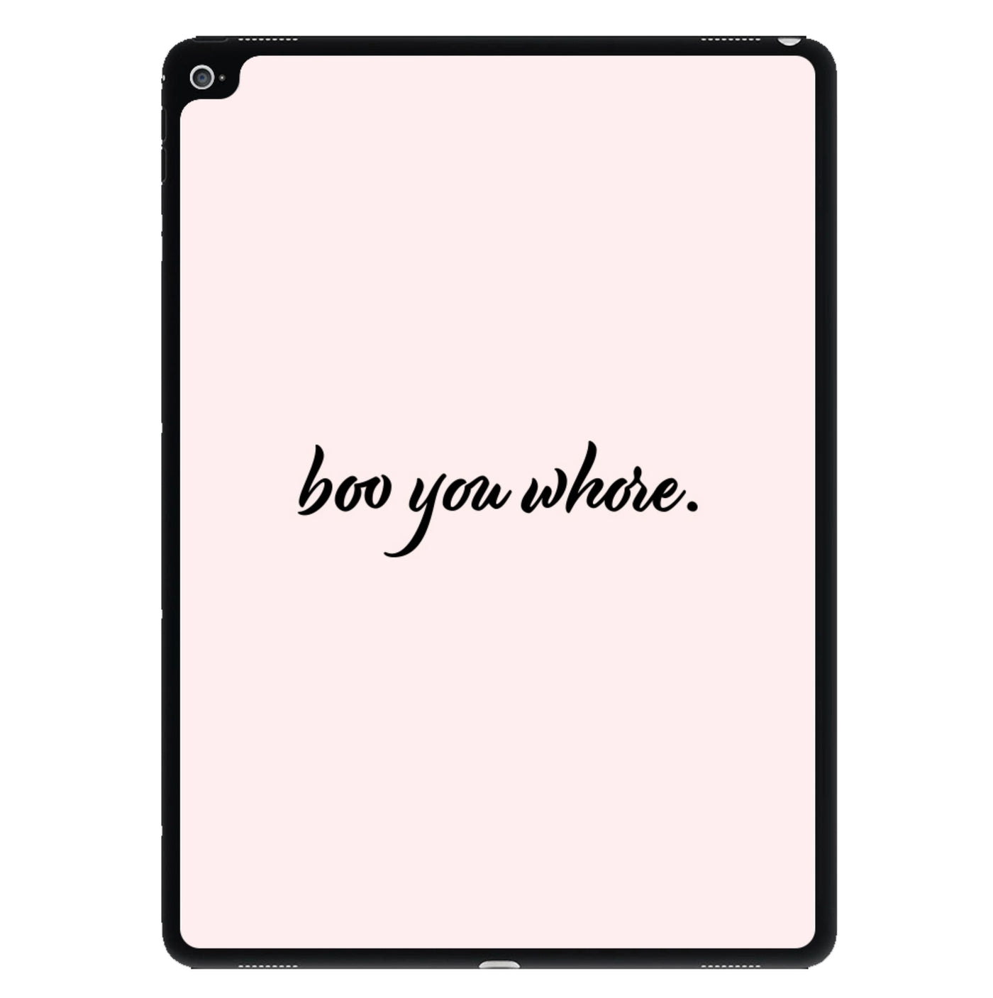 Boo You Whore - Mean Girls iPad Case